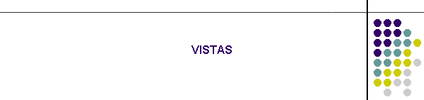 VISTAS