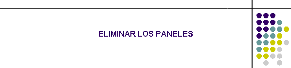 ELIMINAR LOS PANELES