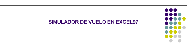 SIMULADOR DE VUELO EN EXCEL97