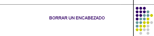 BORRAR UN ENCABEZADO
