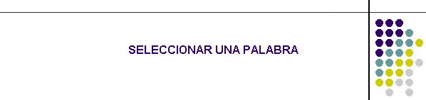 SELECCIONAR UNA PALABRA