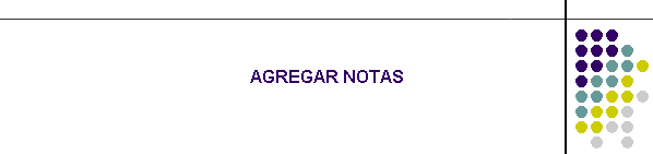 AGREGAR NOTAS