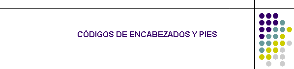 CDIGOS DE ENCABEZADOS Y PIES