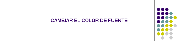 CAMBIAR EL COLOR DE FUENTE